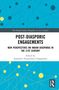 Post-Diasporic Engagements, Buch, Buch