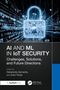 AI and ML in IoT Security, Buch, Buch