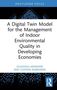 Clinton Aigbavboa: A Digital Twin Model for the Management of Indoor Environmental Quality in Developing Economies, Buch, Buch