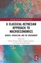 A Classical-Keynesian Approach to Macroeconomics, Buch, Buch