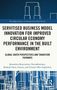 "SERVITIZED BUSINESS MODEL INNOVATION FOR IMPROVED CIRCULAR ECONOMY PERFORMANCE..." steht groß auf Buchcover., Buch