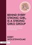 Kerry Wolstenholme: Behind Every Strong Girl Is a Strong Girls Group, Buch