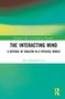 "The Interacting Mind: A Defense of Dualism in a Physical World" von Alin Christoph Cucu. Grünes, abstraktes Coverdesign., Buch