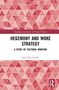 Lars Erik L. Gjerde: Hegemony and Woke Strategy, Buch, Buch