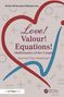 „Love! Valour! Equations!” von Laurent Pujo-Menjouet. Hintergrund mit Herz und mathematischen Symbolen., Buch