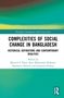 Complexities of Social Change in Bangladesh, Buch, Buch