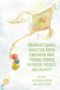"TRANSACTIONAL ANALYSIS WITH CHILDREN AND YOUNG PEOPLE: ENCOUNTER, PRESENCE, AND CREATIVITY. EDITED BY ALESSANDRA PIERINI AND KEITH TUDOR."  
Leichte Aquarellillustration mit bunten Formen., Buch
