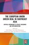 The European Union Green Deal in Southeast Asia, Buch, Buch