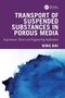"Transport of Suspended Substances in Porous Media", Autor: Bing Bai. Illustration mit blauer Aquarelltextur., Buch