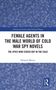 Titel: "Female Agents in the Male World of Cold War Spy Novels". Autor: Howard Mason. Blaues, florales Muster., Buch