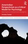 "Amerindian Perspectivism as a Critical Model for Psychology" von Christian Dunker. Silhouette eines Felsbogens., Buch