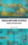RUSSIA AND CHINA IN AFRICA. TOWARDS A NEW WORLD ORDER? Bohumil Doboš. Abstrakte Malerei in Blau- und Gelbtönen im Hintergrund., Buch