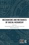 „Mechanisms and Mechanics of Racial Hierarchy“, ethnische und rassische Studien. Blaues technisches Muster als Hintergrund., Buch