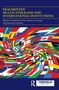 FRAGMENTED MULTILATERALISM AND INTERNATIONAL. Bunte, verwirbelte Flaggen. Routledge-Logo unten rechts., Buch