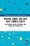 Olusegun Anthony Ofongo: Moving Target Defense and Cybersecurity, Buch, Buch