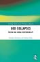 Buchtitel: "God Collapses: Theism and Moral Responsibility." Autoren: Stephen Kershnar und Nathan Bray. Grünes Farbspiel., Buch