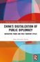 Buchtitel: "China's Digitalization of Public Diplomacy: Navigating Panda and Wolf Warrior Styles" von Zhao Alexandre Huang., Buch