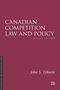 John Tyhurst: Canadian Competition Law and Policy, Second Edition, Buch