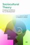 Text: "Sociocultural Theory: Creating Conditions for L2 Development. Edited by James P. Lantolf and Matthew E. Poehner." 

Illustration mit abstrakten, überlappenden Formen in bunten Farben. UTP-Logo unten., Buch