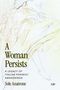 "A Woman Persists: A Legacy of Italian Feminist Awakenings" von Sole Anatrone. Skizze einer liegenden Frau., Buch