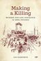 Text oben: "Making a Killing." Darunter: "Murder and Life Insurance in 1890s Ontario." Autor: Ian Radforth. Gerichtszene Zeichnung., Buch
