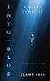 Claire Hall: Into the Blue, Buch
