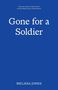 "Gone for a Soldier" von Melissa Jones, blaue Buchcovergestaltung mit weißem Text., Buch