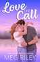 Meg Riley: Love on Call, Buch