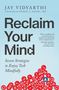 Jay Vidyarthi: Reclaim Your Mind, Buch