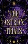 Eve Miller: The Astrian Trials, Buch