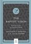 Matthew Y Emerson: The Baptist Vision, Buch, Buch