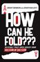 Grant Denison: How Can He Fold???, Buch