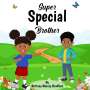 Brittany Murray Bradford: Super Special Brother, Buch