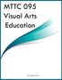 Marigold Z Buren: MTTC 095 Visual Arts Education, Buch