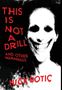 Nick Botic: This Is Not A Drill and Other Warnings, Buch