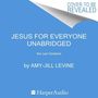 Amy-Jill Levine: Jesus for Everyone: Not Just Christians, MP3-CD