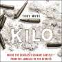 Toby Muse: Kilo: Inside the Deadliest Cocaine Cartels--From the Jungles to the Streets, MP3