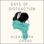 Alexandra Chang: Days of Distraction, MP3