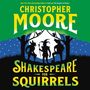 Christopher Moore: Shakespeare for Squirrels, MP3