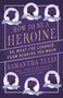 Samantha Ellis: How to Be a Heroine, Buch