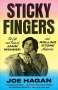 Joe Hagan: Sticky Fingers: The Life and Times of Jann Wenner and Rolling Stone Magazine, Buch