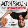Alton Brown: Alton Brown: EVERYDAYCOOK: this time it's personal, Buch