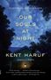 Kent Haruf: Our Souls at Night, Buch