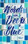 Cath Crowley: Words in Deep Blue, Buch