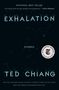 Ted Chiang: Exhalation, Buch