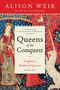 Alison Weir: Queens of the Conquest, Buch