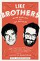 Mark Duplass: Like Brothers, Buch