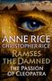 Anne Rice: Ramses the Damned: The Passion of Cleopatra, Buch