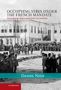 Daniel Neep: Occupying Syria Under the French Mandate, Buch