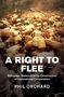Phil Orchard: A Right to Flee, Buch